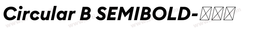 Circular B SEMIBOLD字体转换